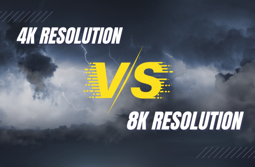“4K Resolution vs. 8K Resolution TVs: Understanding the difference between 4K & 8K Resolution.